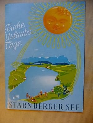 Frohe Urlaubstage am Starnberger See. Ein Bildheft und Kleiner Reiseführer. Neue Auflage.
