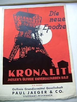 Die neue Epoche. "KRONALIT" Jaeger's ölfreie Universalfarben D.R.P.