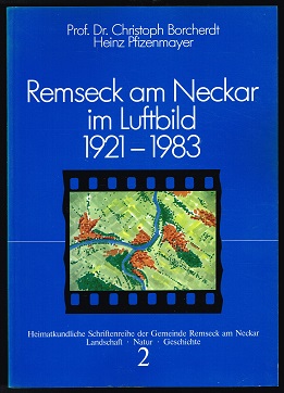 Seller image for Remseck am Neckar im Luftbild 1921 - 1983. for sale by Antiquariat Heinzelmnnchen