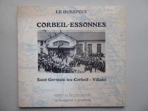 Le Hurepoix. Corbeil-Essonnes. Saint-Germain-les-Corbeil. Villabé.
