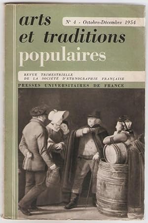 Arts et traditions populaires. Revue trimestrielle de la Société d'ethnographie française. n°4 oc...