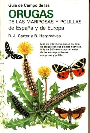 Guía de campo de orugas, mariposas y polillas de España y Europa