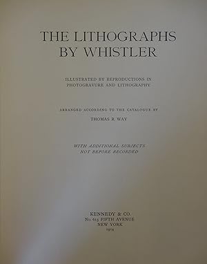 Bild des Verkufers fr The Lithographs by [James McNeill] Whistler. Illustrated by reproductions in photogravure and lithography. Arranged according to the catalogue by Thomas R. Way. Wtih additional subjects not before recorded. One of only 400 copies. zum Verkauf von William Chrisant & Sons, ABAA, ILAB. IOBA, ABA, Ephemera Society