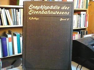 Enzyklopädie des Eisenbahnwesens. Dritter Band. Braunschweigische Eisenbahnen-Eilgut.