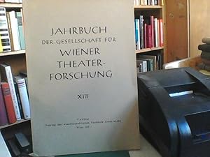 Jahrbuch der Gesellschaft für Wiener Theater-Forschung. XIII. u.a. Maria Rosalia Nouseul, Das alt...