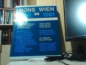 Mons Wien 1980 1981. Die Ausstellung MONS-WIEN zeigt Werke osterreichischer und belgischer Künstl...