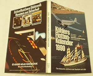 Köhlers Flotten- Kalender 1990 - Das deutsche Jahrbuch der Seefahrt seit 1901