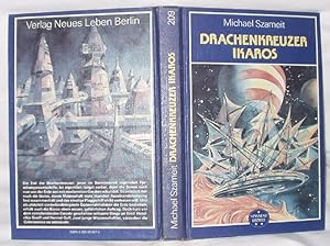 Drachenkreuzer Ikaros - Wissenschaftlich-phantastischer Roman