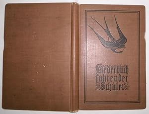 Seller image for Liederbuch fahrender Schler fr den Alt-Wandervogel (Bund fr Jugendwanderungen) for sale by Versandhandel fr Sammler