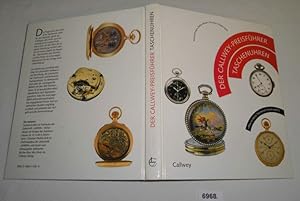 Bild des Verkufers fr Der Callwey-Preisfhrer Taschenuhren - Was ist meine Taschenuhr heute wert? zum Verkauf von Versandhandel fr Sammler