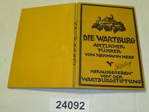 Bild des Verkufers fr Die Wartburg - Amtlicher Fhrer, Herausgegeben von der Wartburgstiftung zum Verkauf von Versandhandel fr Sammler