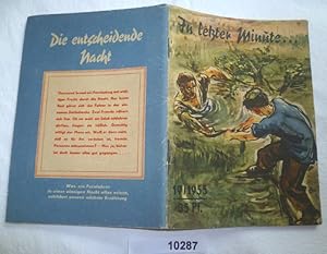 Seller image for In letzter Minute. Zwei Erzhlungen (Kleine Jugendreihe Nr. 19 / 1955 - 6. Jahrgang, 1.Oktoberheft) for sale by Versandhandel fr Sammler