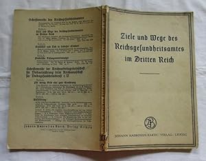 Immagine del venditore per Ziele und Wege des Reichsgesundheitsamtes im Dritten Reich venduto da Versandhandel fr Sammler