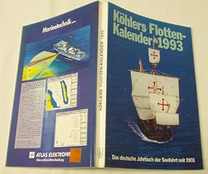 Köhlers Flotten- Kalender 1993 - Das deutsche Jahrbuch der Seefahrt seit 1901