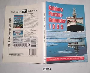Bild des Verkufers fr Khlers Flottenkalender - Das deutsche Jahrbuch der Seefahrt 1995 zum Verkauf von Versandhandel fr Sammler