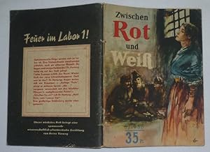 Immagine del venditore per Zwischen Rot und Wei (Kleine Jugendreihe - Heft 3/1956) venduto da Versandhandel fr Sammler