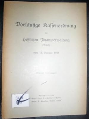 Vorläufige Kassenordnung der Hessischen Finanzverwaltung (VKO) vom 13. Januar 1949, Amtliche Hand...