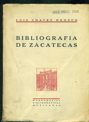 Imagen del vendedor de BIBLIOGRAFA DE ZACATECAS a la venta por Valentin Peremiansky