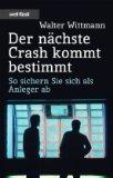 Der nächste Crash kommt bestimmt : so sichern Sie sich als Anleger ab.