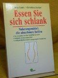 Mentales Schlankheitstraining : die einfachste Methode, für immer schlank zu sein. Hrsg. von Hans...