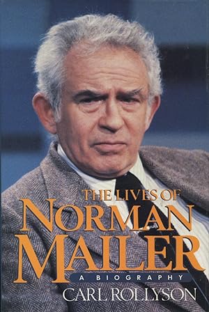 Seller image for The Lives of Norman Mailer: A Biography for sale by Kenneth A. Himber