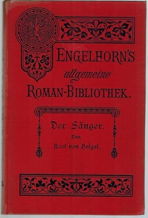 Der Sänger. Roman. [= Engelhorn's Allgemeine Romanbibliothek. Eine Auswahl der besten modernen Ro...