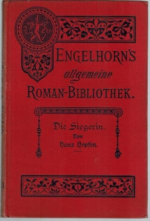 Die Siegerin. Eine Wiener Geschichte. [= Engelhorn's Allgemeine Romanbibliothek. Eine Auswahl der...