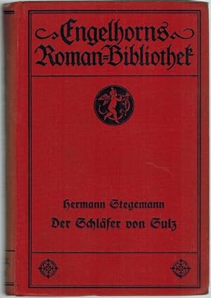 Der Schläfer von Sulz. Roman. [= Engelhorns Allgemeine Roman-Bibliothek. Eine Auswahl der besten ...