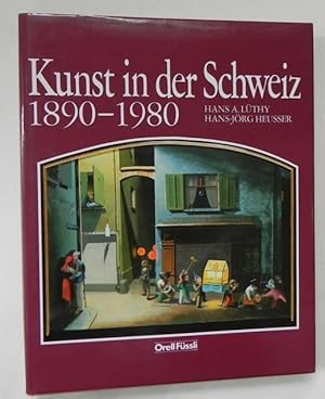 Image du vendeur pour Kunst in der Schweiz 1890-1980. mis en vente par Antiquariat Im Seefeld / Ernst Jetzer