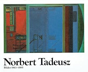 Bild des Verkufers fr Norbert Tadeusz ; Bilder 1963-1985. Ausstellung vom 16. Februar bis 16. Mrz 1986 im BASF-Feierabendhaus, Ludwigshafen. zum Verkauf von Antiquariat Bernhardt