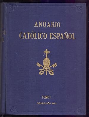 Seller image for ANUARIO CATOLICO ESPAOL, AO 1953 - TOMO I - for sale by Libreria 7 Soles