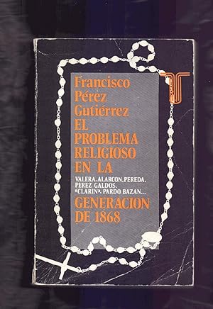 Immagine del venditore per EL PROBLEMA RELIGIOSO EN LA GENERACIN DE 1868 venduto da Libreria 7 Soles