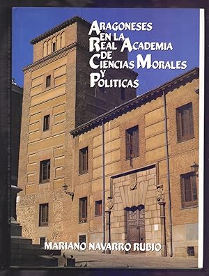 Seller image for ARAGONESES EN LA REAL ACADEMIA DE CIENCIAS MORALES Y POLITICAS for sale by Libreria 7 Soles