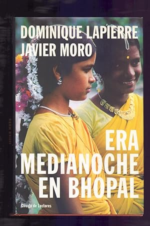 Seller image for ERA MEDIANOCHE EN BHOPAL for sale by Libreria 7 Soles