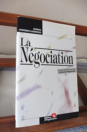 Seller image for La Ngociation. Applications Professionnelles. for sale by librairie ESKAL