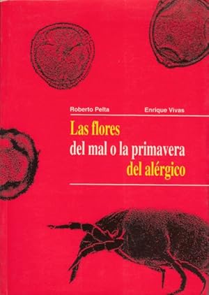 Seller image for LAS FLORES DEL MAL O LA PRIMAVERA DEL ALRGICO for sale by Librera Vobiscum