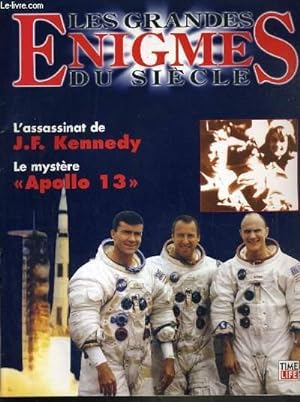 Bild des Verkufers fr LES GRANDES ENIGMES DU SIECLE - MARS 1998 - L'ASSASSINAT DE J.F. KENNEDY - LE MYSTERE "APOLLO 13" - 'enigme, le miracle Apollo 13, l'epope spatiale, objectif Lune, flash back, l'homme a march sur la lune, la mission.+ 1 K7 VHS INCLUS. zum Verkauf von Le-Livre