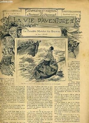 Bild des Verk�ufers f�r SUPPLEMENT MENSUEL AU JOURNAL DES VOYAGES LA VIE D'AVENTURES - N�4 - 9 AVRIL 1911 - SUPPLEMENT AU N�749 - LE TERRIBLE MATELOT DES BRUMES. zum Verkauf von Le-Livre
