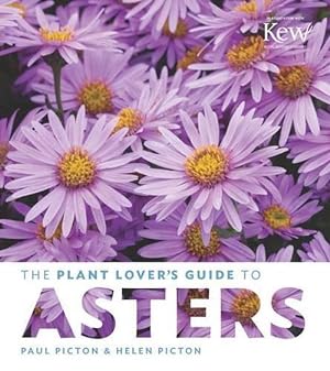 Seller image for Plant Lover's Guide to Asters (Hardcover) for sale by AussieBookSeller
