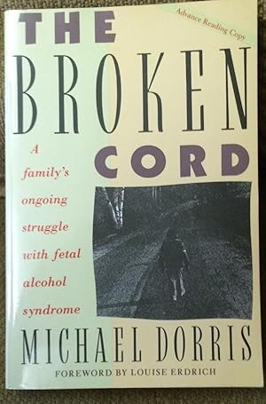 Bild des Verkufers fr The Broken Cord (Advance Reading Copy) zum Verkauf von Bob's Rare Books