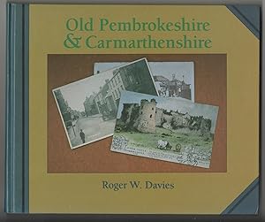 OLD PEMBROKESHIRE AND CARMARTHENSHIRE