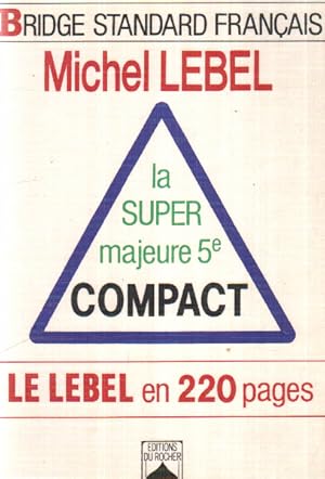 La super majeure 5e compact : Le Lebel en 220 pages