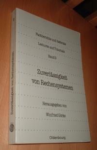 Image du vendeur pour Zuverlssigkeit Von Rechensystemen - Fachberichte Und Referate Band 9 mis en vente par Dipl.-Inform. Gerd Suelmann