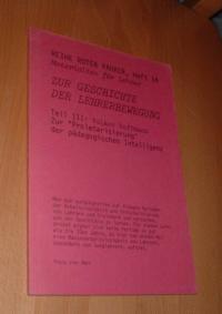 Bild des Verkufers fr Zur Geschichte der Lehrerbewegung - Reihe Roter Pauker, Heft 14 zum Verkauf von Dipl.-Inform. Gerd Suelmann