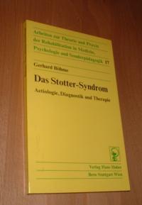 Immagine del venditore per Das Stotter-Syndrom - Aetiologie, Diagnostik Und Therapie venduto da Dipl.-Inform. Gerd Suelmann