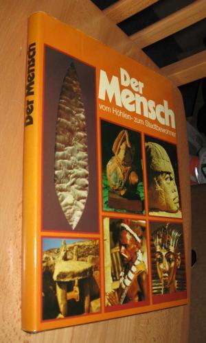Seller image for Der Mensch - Vom Hhlen- zum Stadtbewohner for sale by Dipl.-Inform. Gerd Suelmann