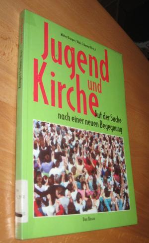 Seller image for Jugend und Kirche - Auf der Suche nach einer neuen Begegnung for sale by Dipl.-Inform. Gerd Suelmann
