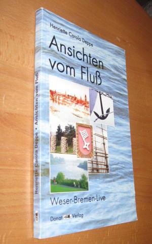 Imagen del vendedor de Ansichten Vom Flu - Weser - Bremen Live a la venta por Dipl.-Inform. Gerd Suelmann