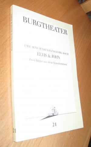 Bild des Verkufers fr Elvis & John - Zwei Bilder aus Dem Knstlerleben - Burgtheater 21 zum Verkauf von Dipl.-Inform. Gerd Suelmann