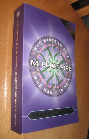 Bild des Verkufers fr The Bumper Quiz Book II - Who Wants to be a Millionaire zum Verkauf von Dipl.-Inform. Gerd Suelmann